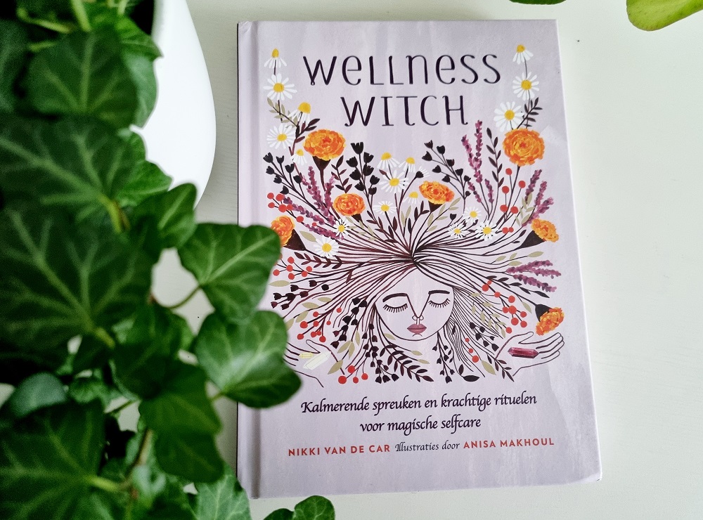 Wellness Witch - Kalmerende spreuken en krachtige rituelen voor magische selfcare